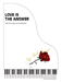 LOVE IS THE ANSWER ~ SATB w/piano acc - LM1088