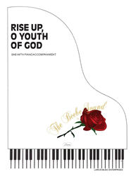 RISE UP, O YOUTH OF GOD ~ SAB w/Piano Accompaniment 