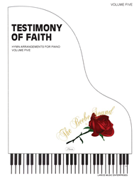 TESTIMONY OF FAITH ~ VOLUME FIVE 