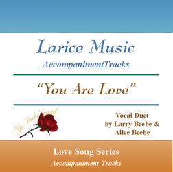 YOU ARE LOVE ~ Vocal Solo/ Duet ~ Accompaniment Track 