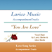 YOU ARE LOVE ~ Vocal Solo/ Duet ~ Accompaniment Track - LM9013